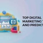Top Digital Marketing Trends And Predictions