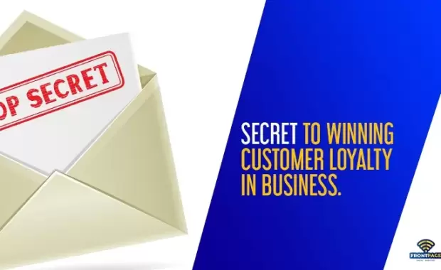 Secret to Winning customer Loyalty